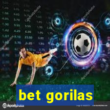 bet gorilas